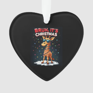 Bruh It's Christmas Giraffe Funny Dabbing Long Sle Ornament