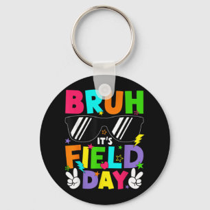 Bruh Its Field Day Teacher Boys Girls Kids Happy F Key Ring
