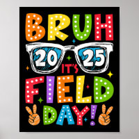 Bruh Its Field Day Teacher Boys Girls Kids Happy F
