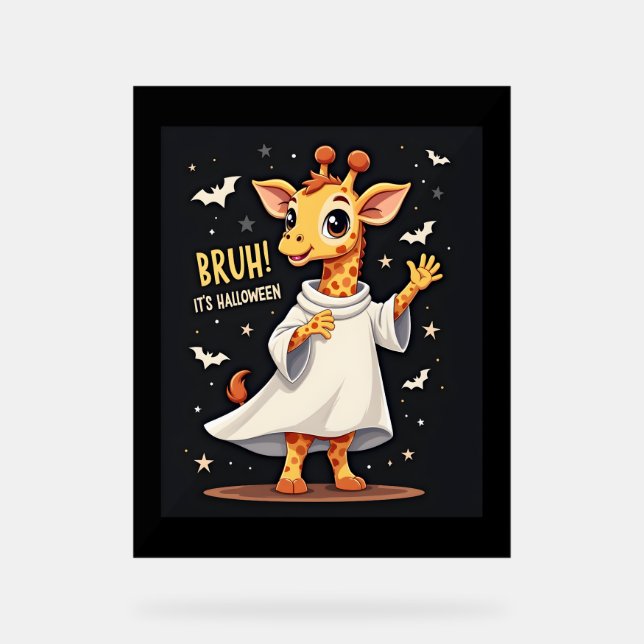 Bruh Its Halloween Funny Dabbing Ghost Giraffe Lon Acrylic Sign (Front)