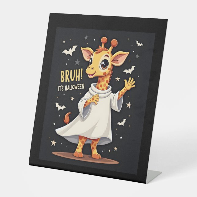 Bruh Its Halloween Funny Dabbing Ghost Giraffe Lon Pedestal Sign (Front)