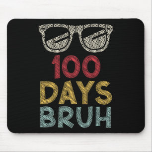 Bruh Its My 100 Days Of School Boys Girls Kids Tea Mouse Mat