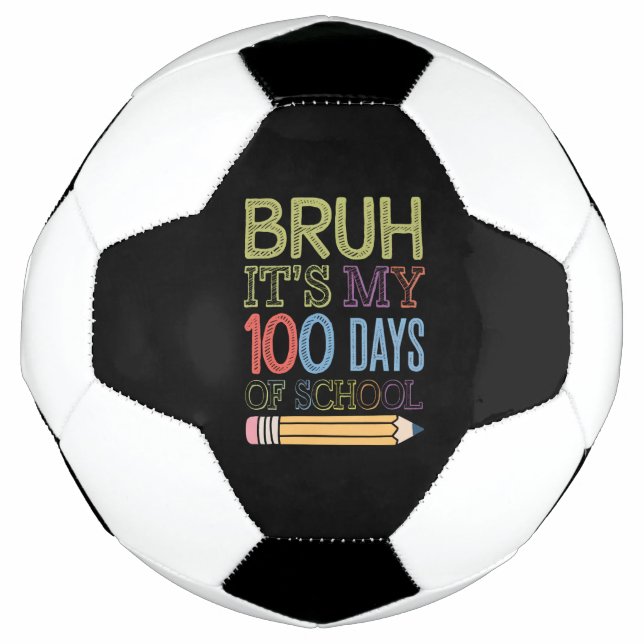 Bruh Its My 100 Days Of School Funny 100th Day  Football (Front)