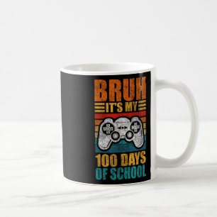 Bruh Its My 100 Days Of School Gamer Boy 100th Day Coffee Mug