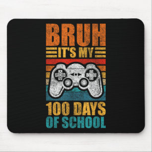 Bruh Its My 100 Days Of School Gamer Boy 100th Day Mouse Mat