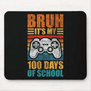 Bruh Its My 100 Days Of School Gamer Boy 100th Day Mouse Mat