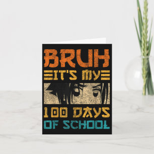 Bruh Its My 100 Days Of School Japan Kawaii Manga Card