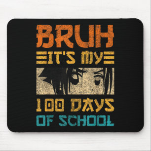 Bruh Its My 100 Days Of School Japan Kawaii Manga Mouse Mat