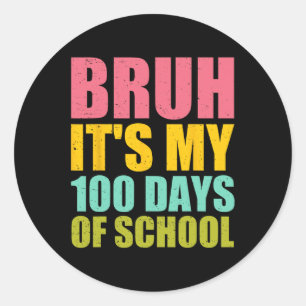 Bruh It's My 100 Days Of School Sungles Kids Boy G Classic Round Sticker