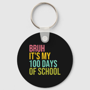 Bruh It's My 100 Days Of School Sungles Kids Boy G Key Ring