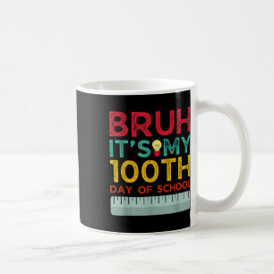 Bruh Its My 100th Day Of School 2025 Funny Bruh Ou Coffee Mug