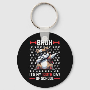 Bruh Its My 100th Day Of School Dog 100 Days Smart Key Ring