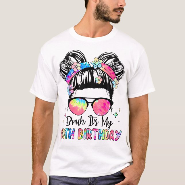 Bruh It'S My 10Th Birthday 10 Year Old 10Th Birthd T-Shirt (Front)