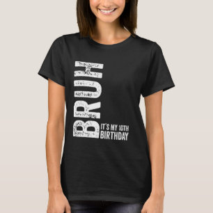 Bruh It's My 10th Birthday Funny Sarcastic T-Shirt