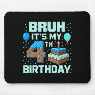 Bruh It's My 4th Birthday Game Pixel Boy Funny Bir Mouse Mat