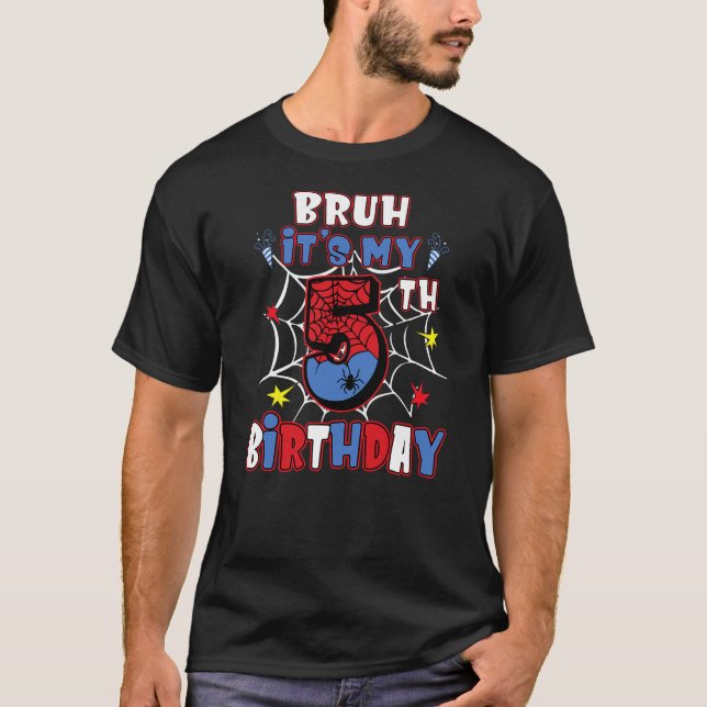 Bruh It's My 5th Birthday Spider Web 5 Year Old Bi T-Shirt (Front)