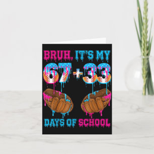 Bruh Its My 67 33 Days Of School 100th Day Basebal Card