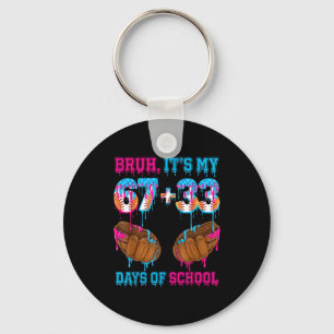 Bruh Its My 67 33 Days Of School 100th Day Basebal Key Ring