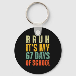 Bruh It's My 67 Days Of School Dabbing Boy Funny S Key Ring