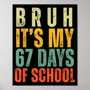 Bruh It's My 67 Days Of School Dabbing Boy Funny S Poster