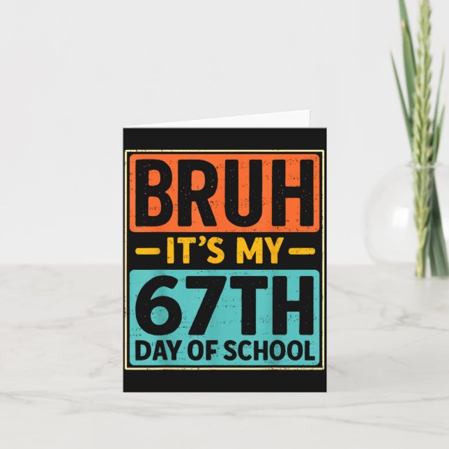 Bruh It's My 67 Days Of School Six Seven Meme Stud Card (Front)