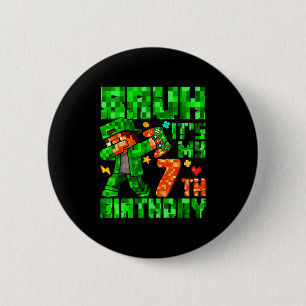 Bruh It's My 7th Birthday Boy Game Xel 7 Years Old 6 Cm Round Badge