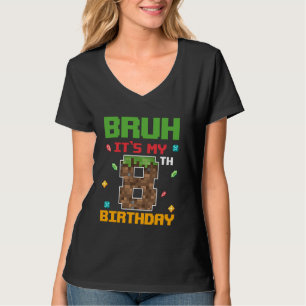 Bruh It's My 8th Birthday 8 Years Old Birthday Gam T-Shirt