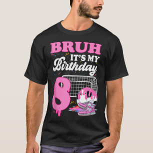 Bruh Its My 8th Birthday Soccer Ice Cream Drip The T-Shirt