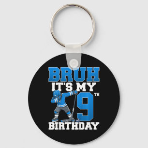 Bruh It's My 9th Birthday Ice Hockey 9 Years Old B Key Ring