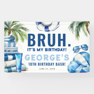 BRUH.. It's My Birthday! Boy Birthday Party Banner