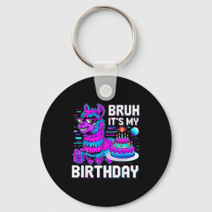 Bruh Its My Birthday Llama Nata Boy Girl Family Pa Key Ring