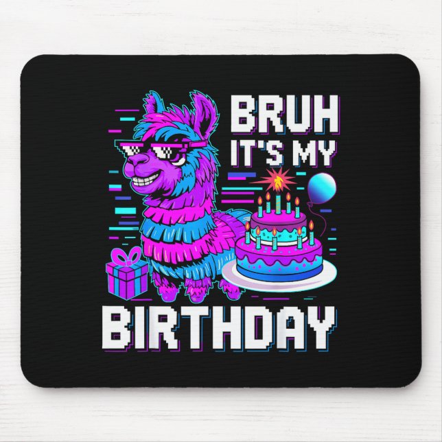 Bruh Its My Birthday Llama Nata Boy Girl Family Pa Mouse Mat (Front)