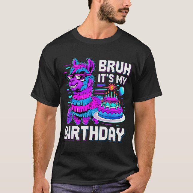 Bruh Its My Birthday Llama Nata Boy Girl Family Pa T-Shirt (Front)