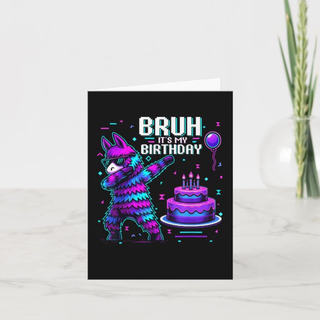 Bruh Its My Birthday Llama Pinata Boy Girl Family  Card (Front)