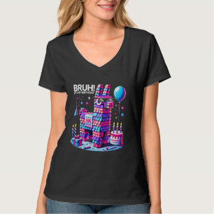 Bruh Its My Birthday Llama Pinata Boy Girl Family T-Shirt