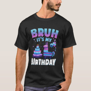 Bruh It's My Birthday Llama Pinata Kids Party T-Shirt