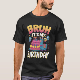Bruh It's My Birthday Llama Pinata Kids Party T-Shirt