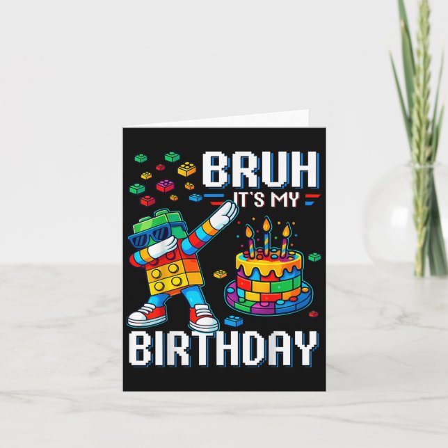 Bruh Its My Birthday Master Builder Dabbing Blocks Card (Front)