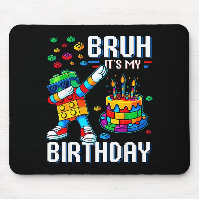 Bruh Its My Birthday Master Builder Dabbing Blocks Mouse Mat (Front)