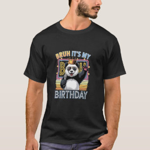 Bruh It's My Birthday Panda Cool Vibe T-Shirt