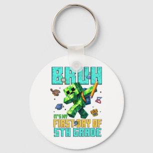 Bruh Its My First Day Of 5th Grade Ck To School Ga Key Ring