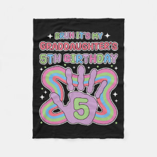 Bruh, Its My Granddaughters 5th Birthday Party Gra Fleece Blanket