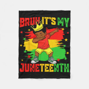 Bruh It's My Juneteenth Dabbing 1865 Black King Af Fleece Blanket