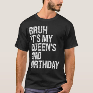 Bruh It's My Queen's 2nd Birthday Crown OMG Prince T-Shirt