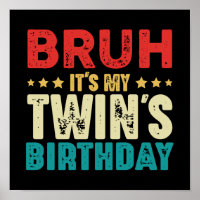Bruh It's My Twin's Birthday Vintage Funny Twins