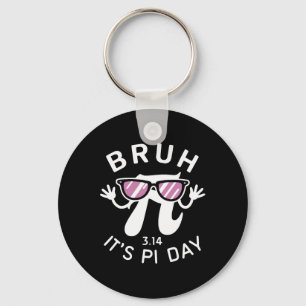 Bruh It's Pi Day 3.14 Pi Symbol With Gles Funny Pi Key Ring
