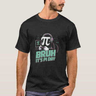 Bruh It's Pi Day Coquette Bow Math Teacher Pi Day T-Shirt