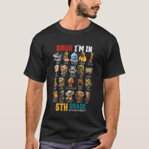 Bruh Iu2019m In 5th Grade Funny Back to School Ita T-Shirt