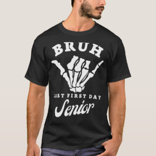 Bruh Last First Day Senior 2023 Back to School T-Shirt