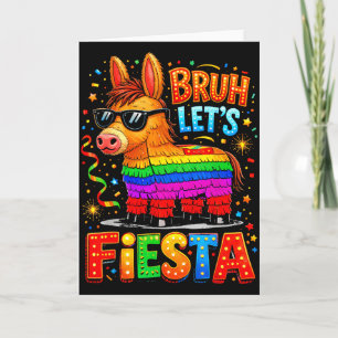 Bruh Let’s Fiesta Cinco De Mayo Funny Donkey Pinat Card